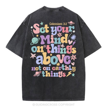 Set Your Mind On Things Christian Washed T-Shirt