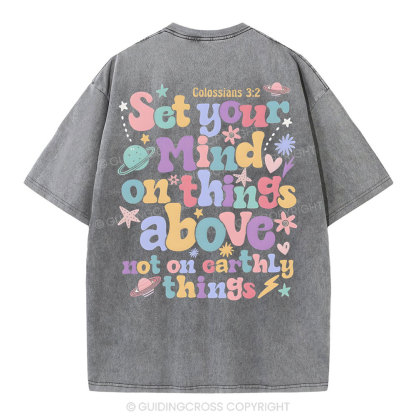 Set Your Mind On Things Christian Washed T-Shirt