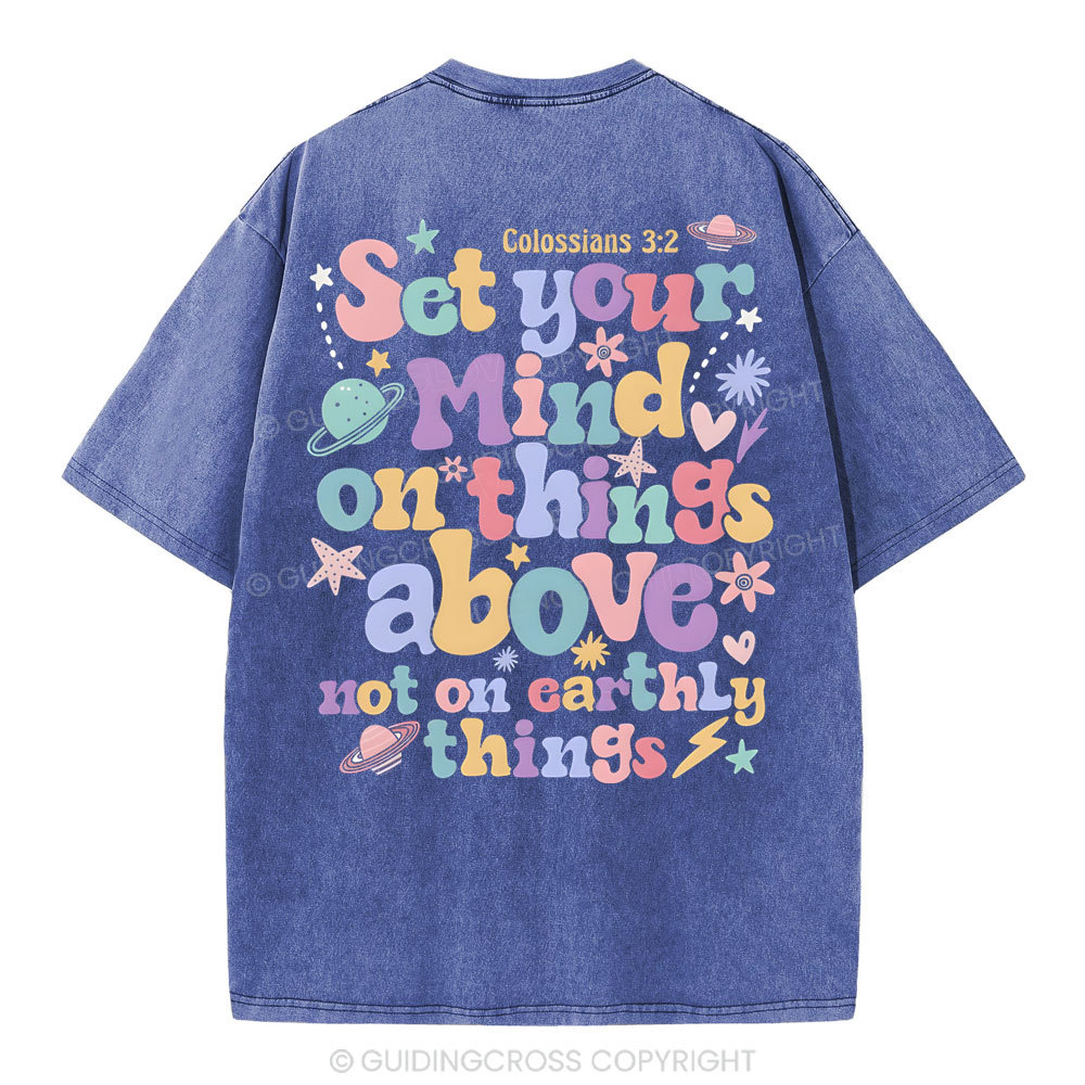 Set Your Mind On Things Christian Washed T-Shirt