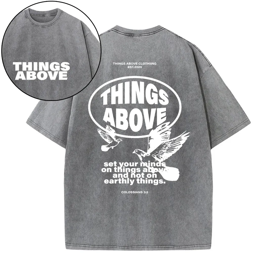 Set Your Minds On Things Above Christian Washed T-Shirt