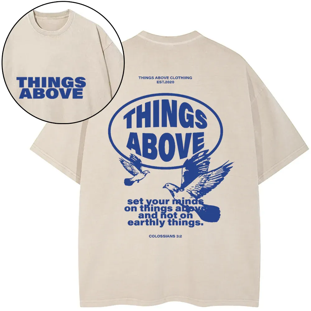 Set Your Minds On Things Above Christian Washed T-Shirt