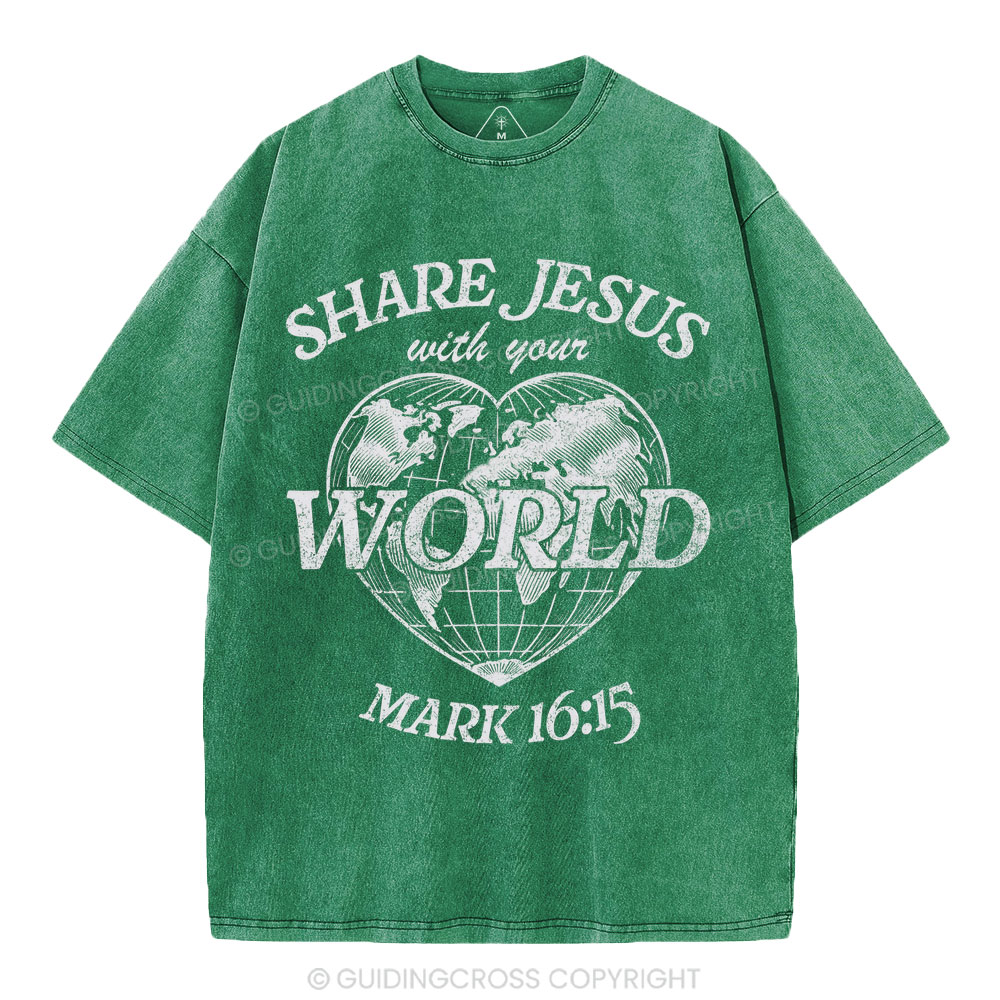 Share Jesus With Your World Chrsitian Washed T-Shirt
