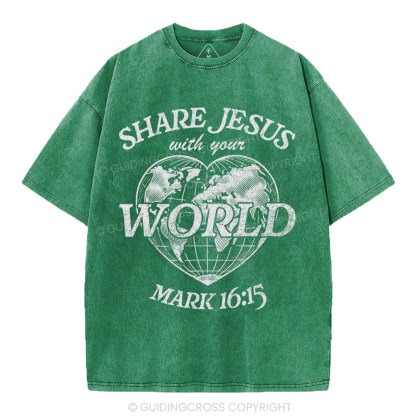 Share Jesus With Your World Chrsitian Washed T-Shirt