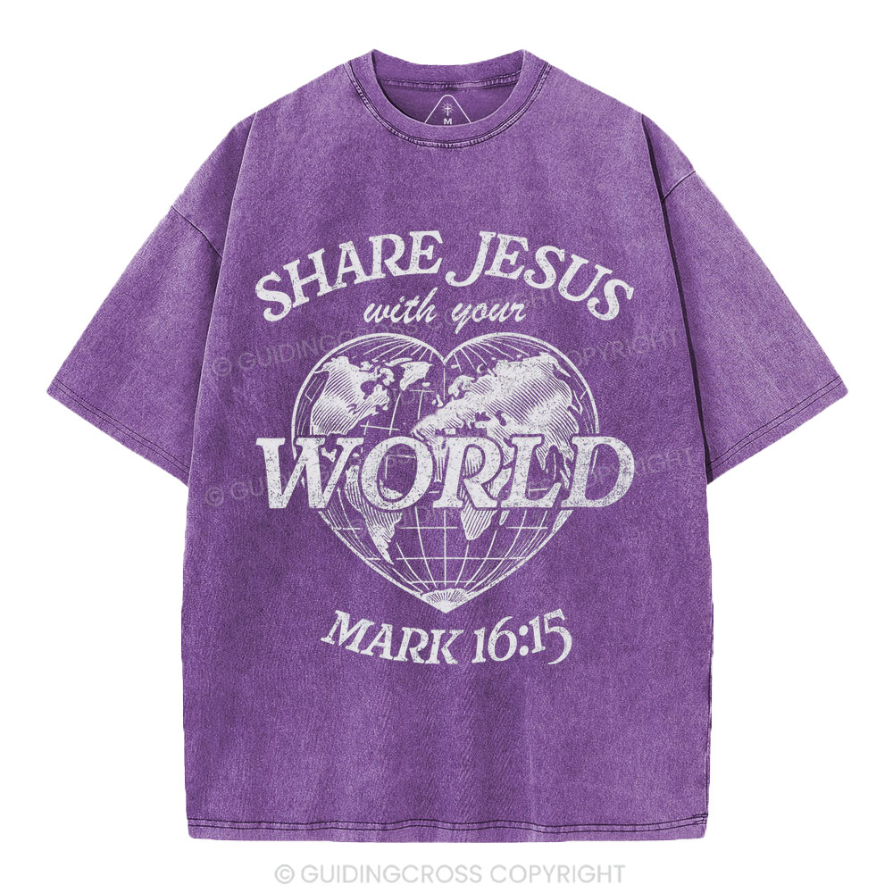 Share Jesus With Your World Chrsitian Washed T-Shirt