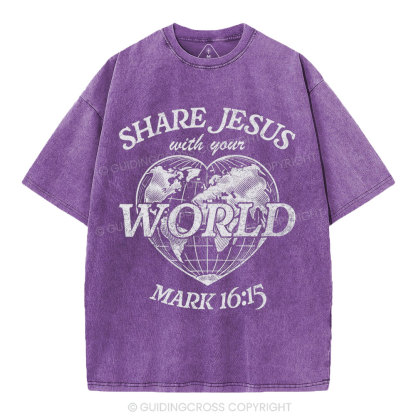Share Jesus With Your World Chrsitian Washed T-Shirt