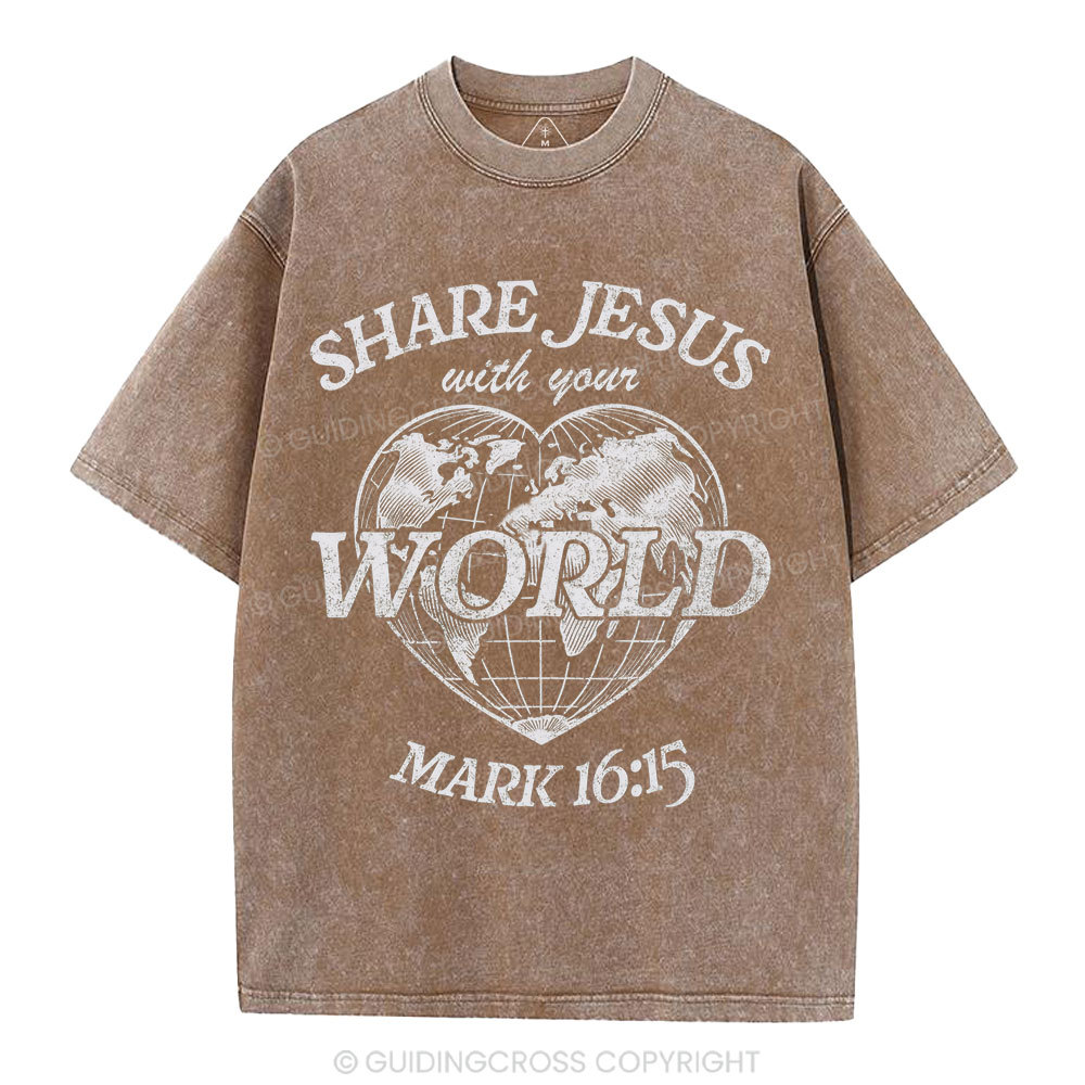Share Jesus With Your World Chrsitian Washed T-Shirt
