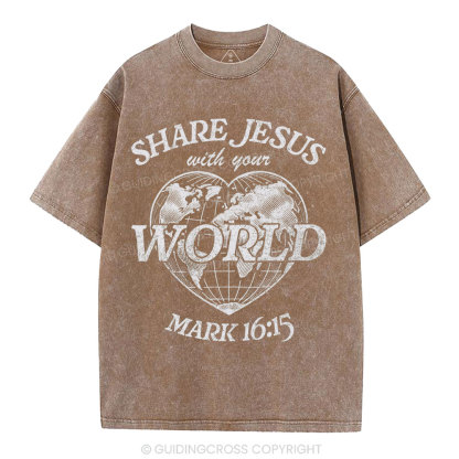 Share Jesus With Your World Chrsitian Washed T-Shirt