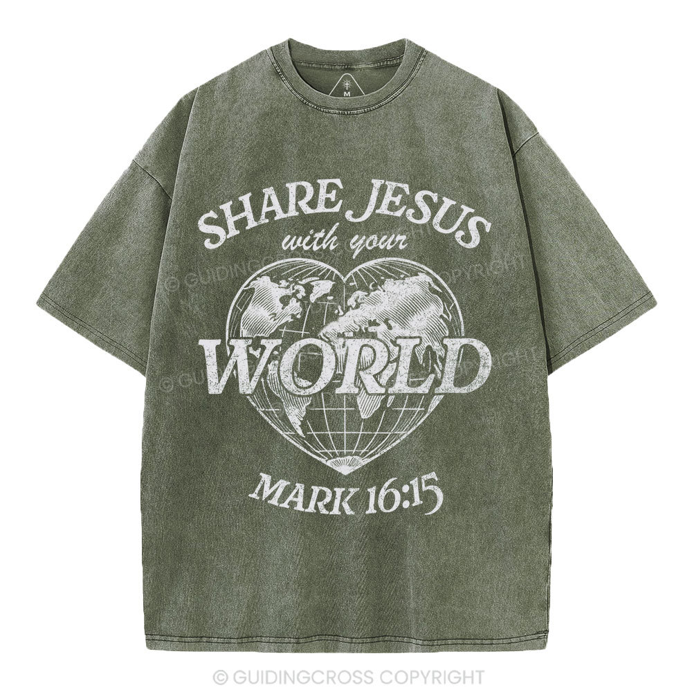 Share Jesus With Your World Chrsitian Washed T-Shirt