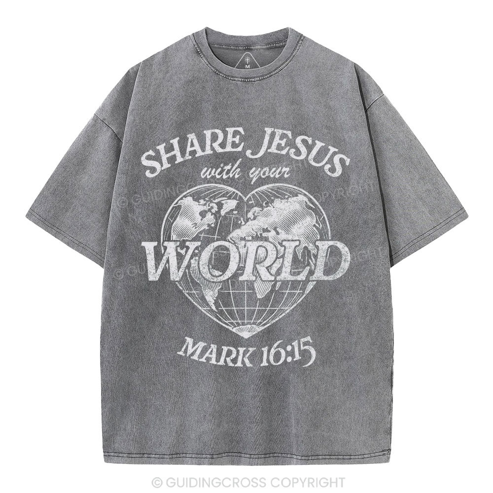 Share Jesus With Your World Chrsitian Washed T-Shirt