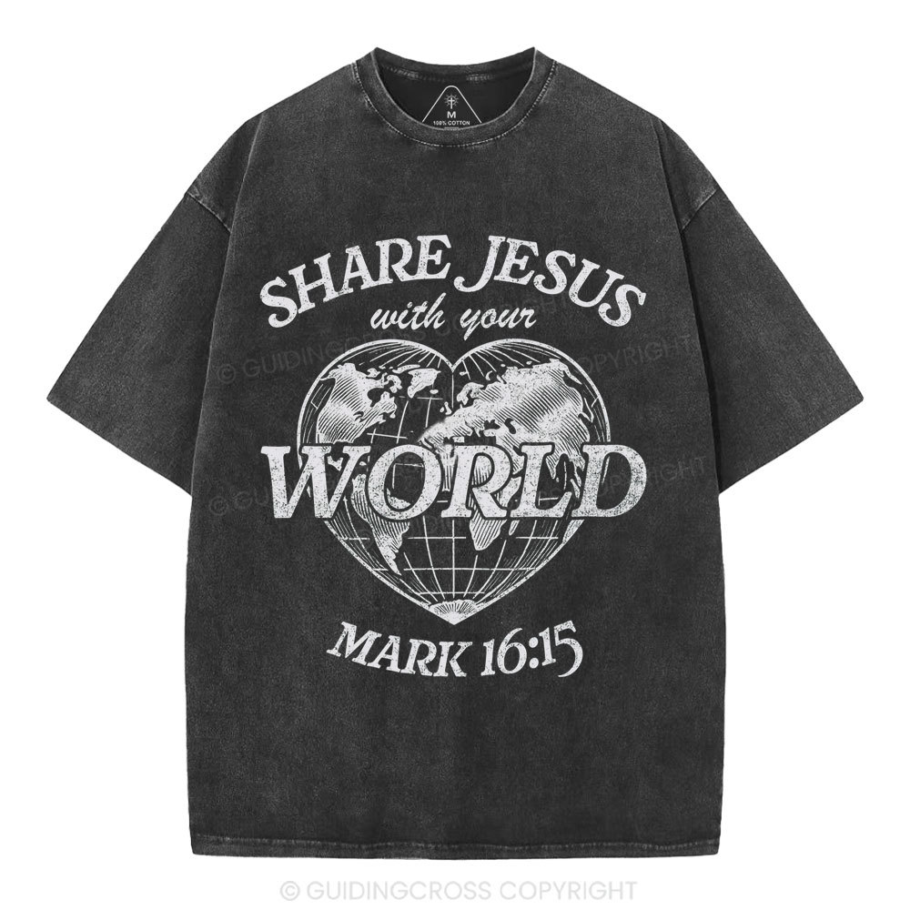 Share Jesus With Your World Chrsitian Washed T-Shirt