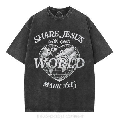Share Jesus With Your World Chrsitian Washed T-Shirt
