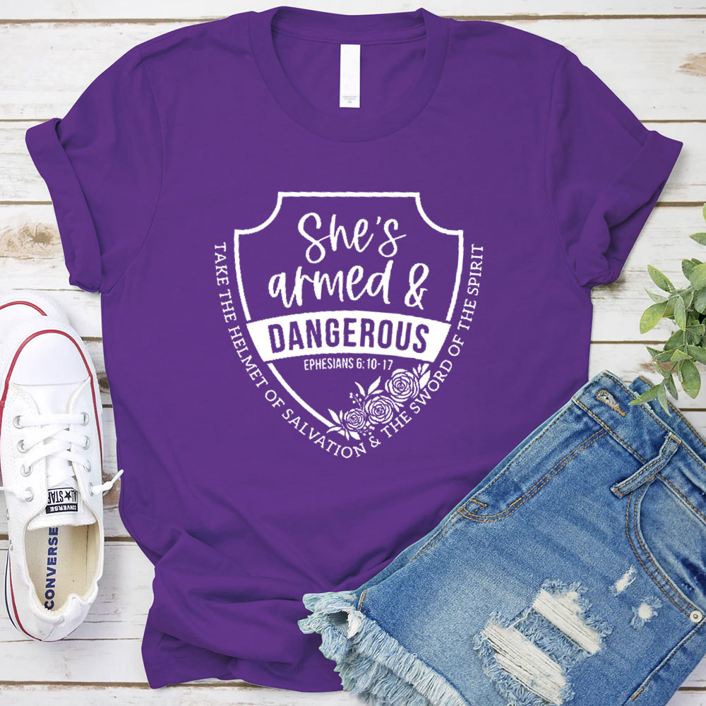 She Is Armed And Dangerous Christian T-Shirt
