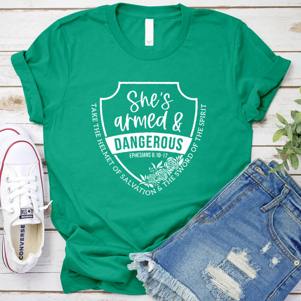 She Is Armed And Dangerous Christian T-Shirt