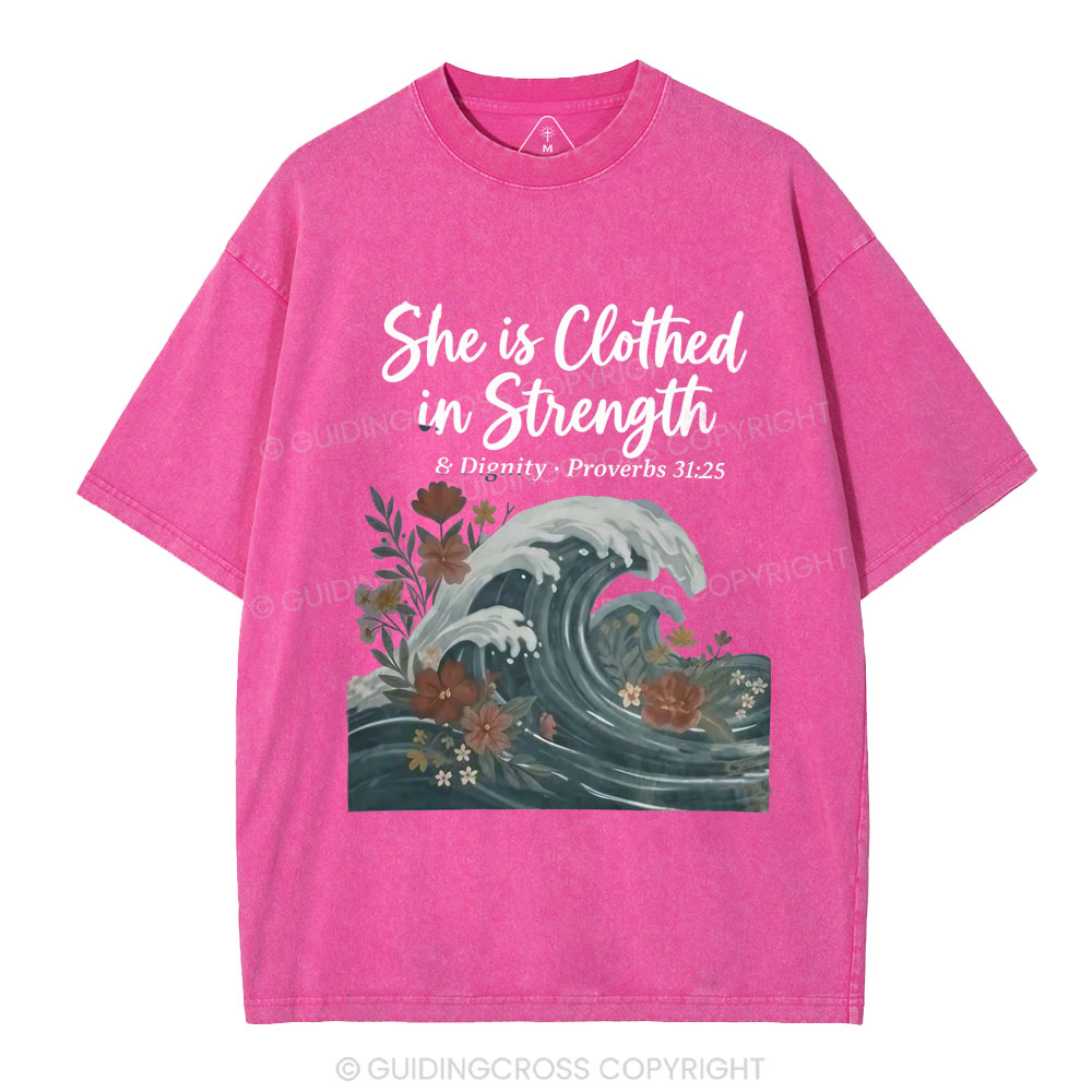 She Is Clothed In Strength Christian Washed T-Shirt