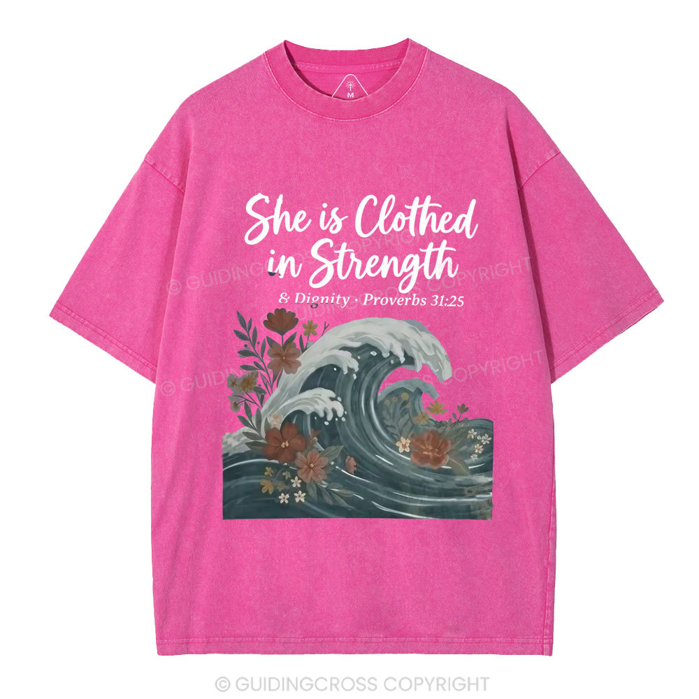 She Is Clothed In Strength Christian Washed T-Shirt