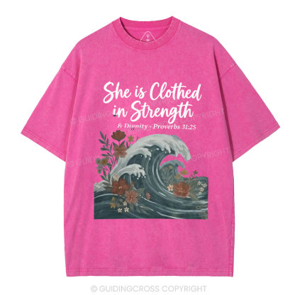 She Is Clothed In Strength Christian Washed T-Shirt