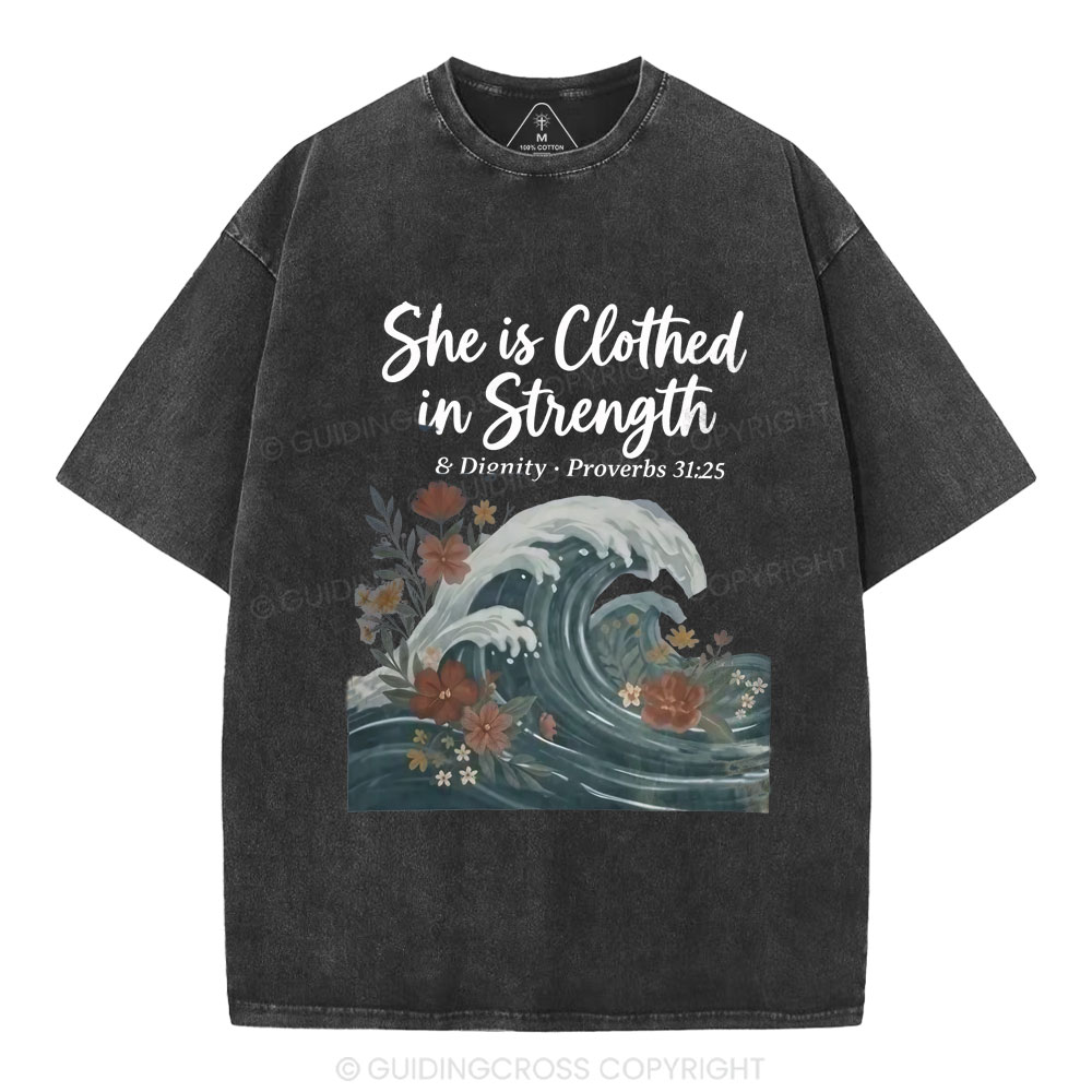 She Is Clothed In Strength Christian Washed T-Shirt