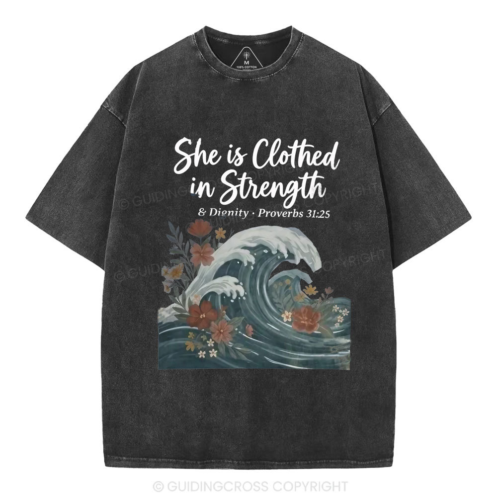 She Is Clothed In Strength Christian Washed T-Shirt