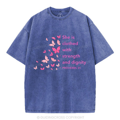 She Is Clothed With Strength And Diginity Christian Washed T-Shirt