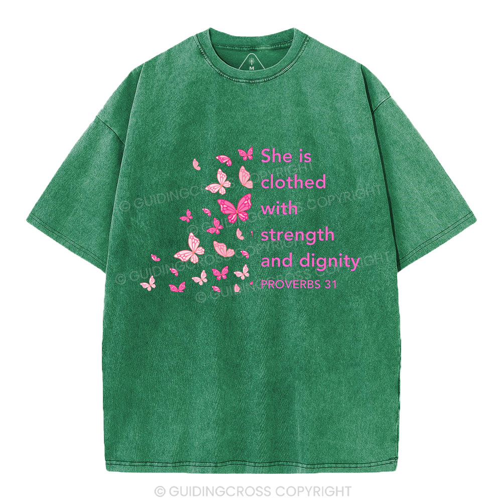 She Is Clothed With Strength And Diginity Christian Washed T-Shirt