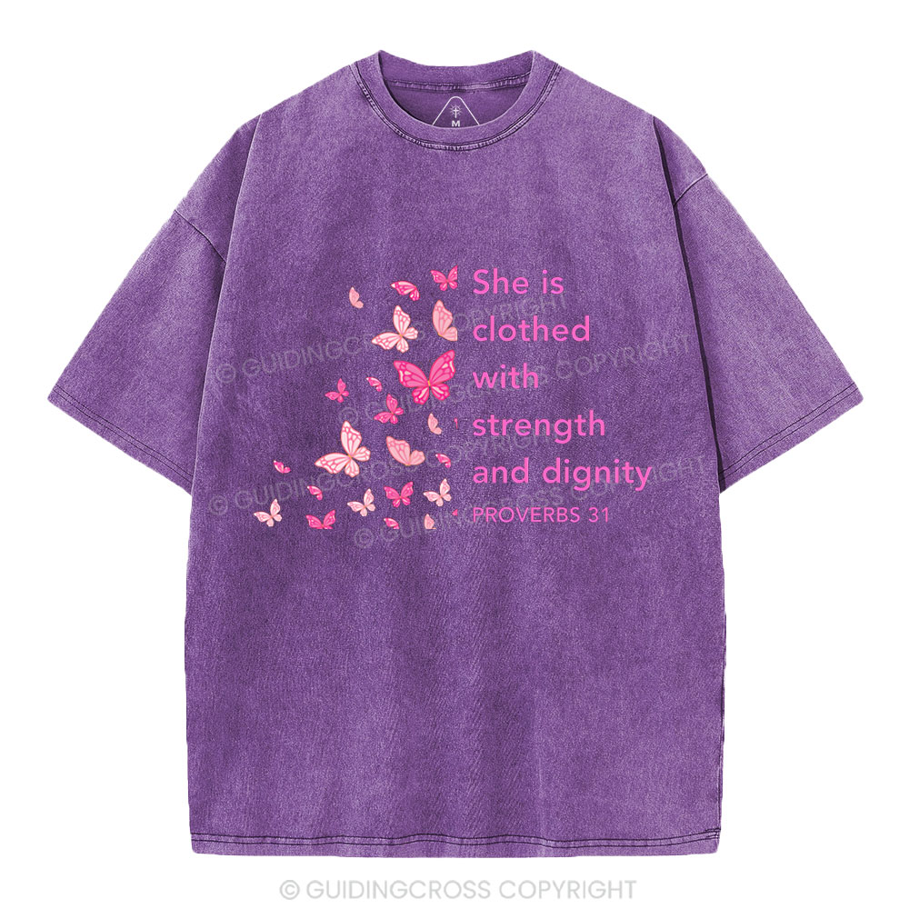 She Is Clothed With Strength And Diginity Christian Washed T-Shirt