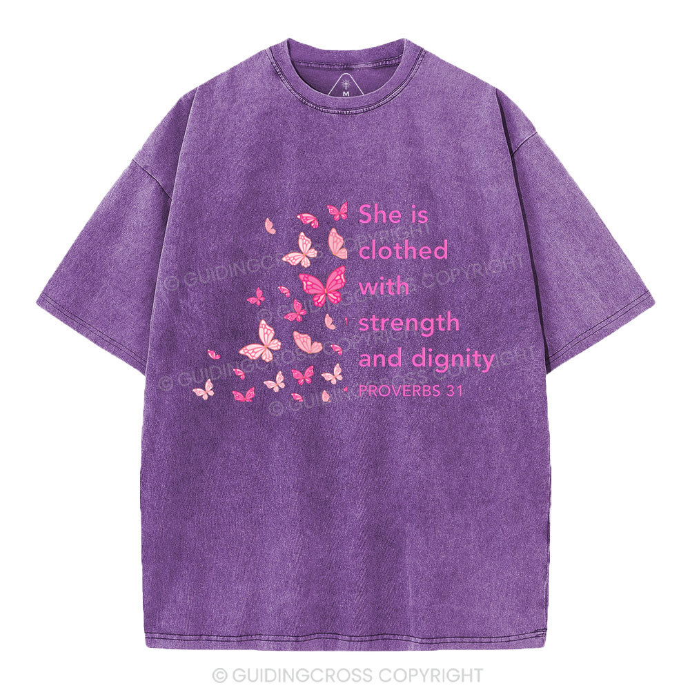 She Is Clothed With Strength And Diginity Christian Washed T-Shirt