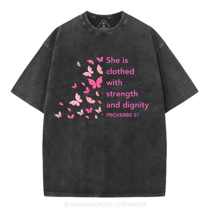 She Is Clothed With Strength And Diginity Christian Washed T-Shirt