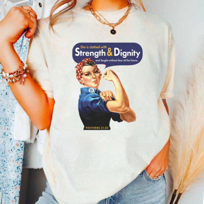 She Is Clothed With Strength And Dignity Christian T-Shirt
