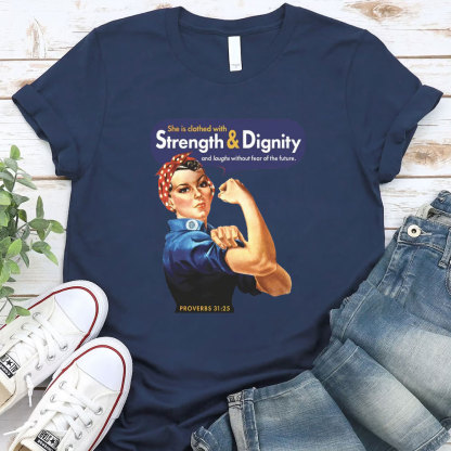 She Is Clothed With Strength And Dignity Christian T-Shirt