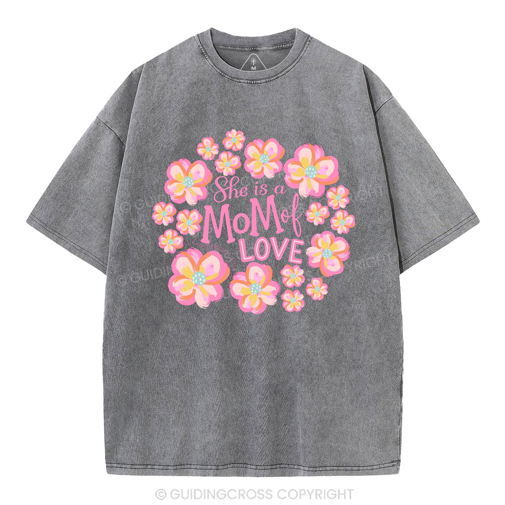 She Is Mom Of Love Christian Washed T-Shirt