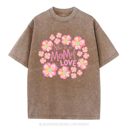 She Is Mom Of Love Christian Washed T-Shirt