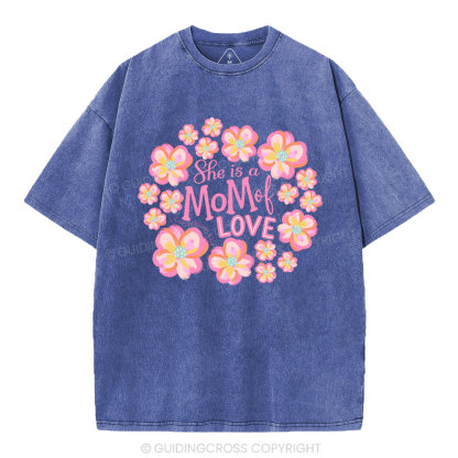 She Is Mom Of Love Christian Washed T-Shirt