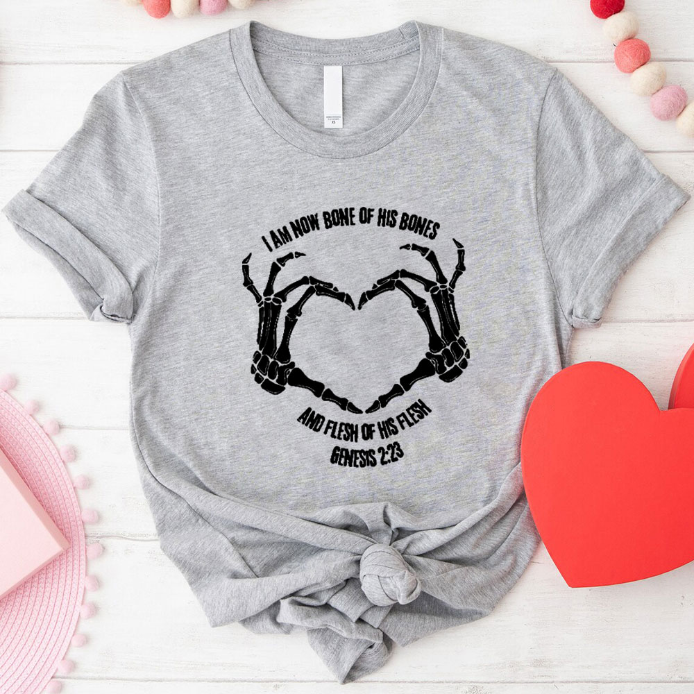 She Is Now Bone Of My Bones Christian T-Shirt