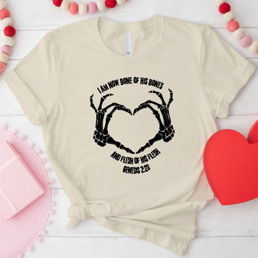 She Is Now Bone Of My Bones Christian T-Shirt