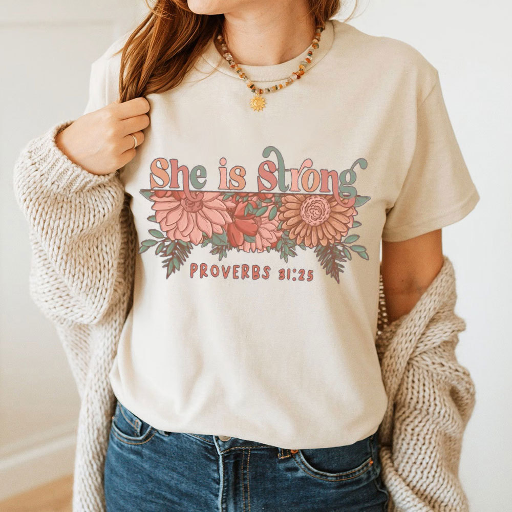 She Is Strong Christian T-Shirt