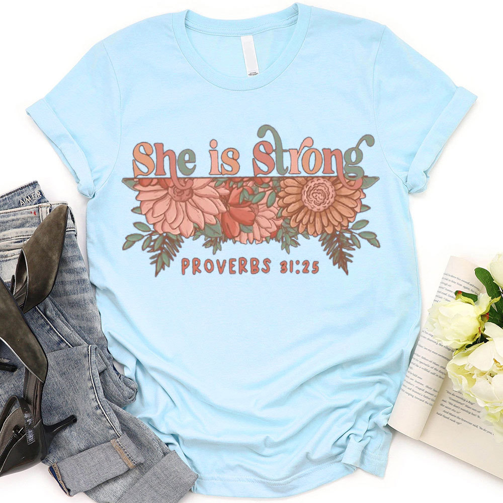 She Is Strong Christian T-Shirt