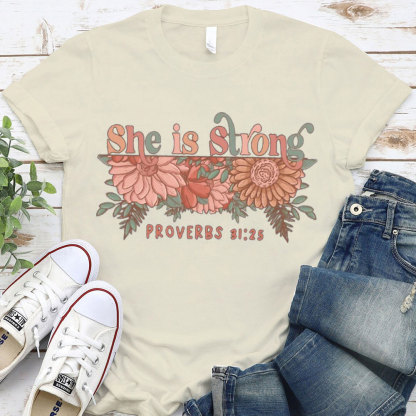 She Is Strong Christian T-Shirt