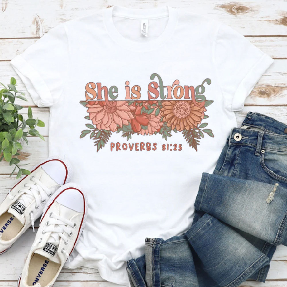 She Is Strong Christian T-Shirt