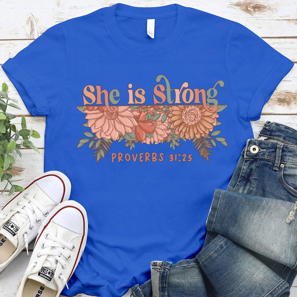 She Is Strong Christian T-Shirt
