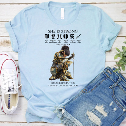 She Is Strong For She Has Put On The Full Armor Of God Christian T-Shirt