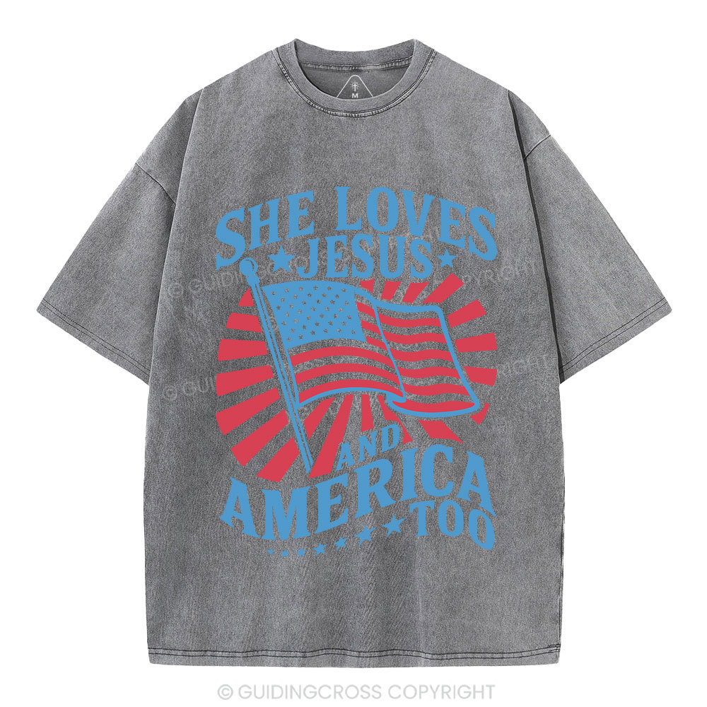 She Loves Jesus And American Too Christian Washed T-Shirt