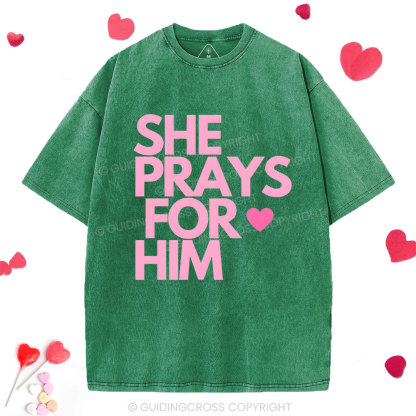 She Prays For Him Chrsitian Washed T-Shirt