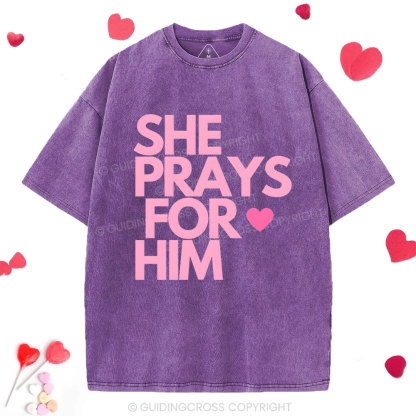 She Prays For Him Chrsitian Washed T-Shirt