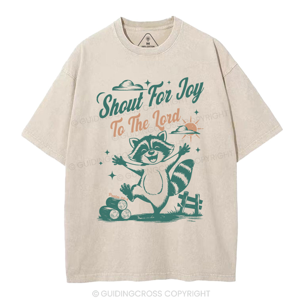 Shout For Joy To The Lord Christian Washed T-Shirt