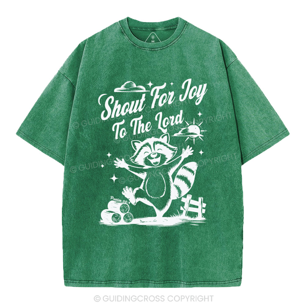 Shout For Joy To The Lord Christian Washed T-Shirt