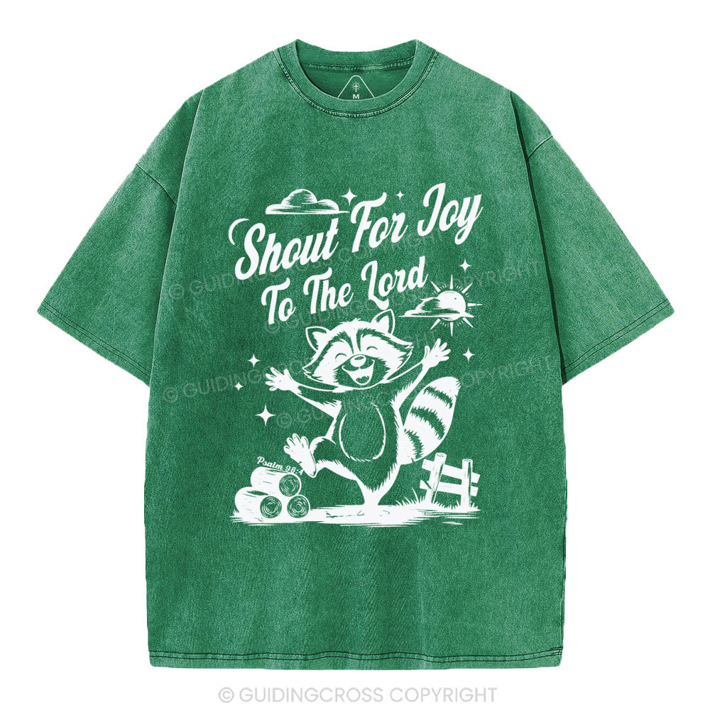 Shout For Joy To The Lord Christian Washed T-Shirt