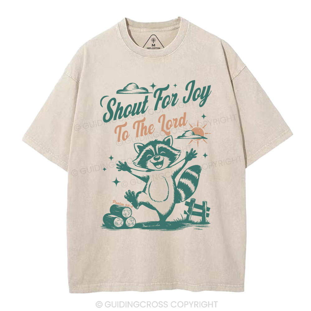 Shout For Joy To The Lord Christian Washed T-Shirt