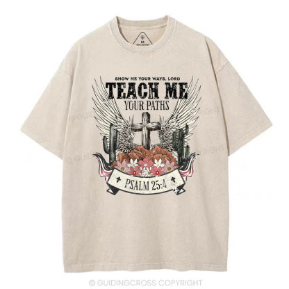 Show Me Your Ways Christian Washed T-Shirt