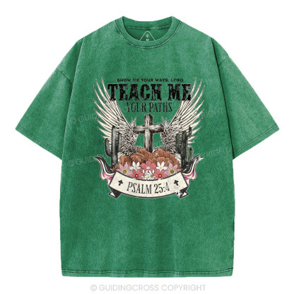 Show Me Your Ways Christian Washed T-Shirt