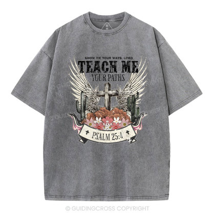 Show Me Your Ways Christian Washed T-Shirt